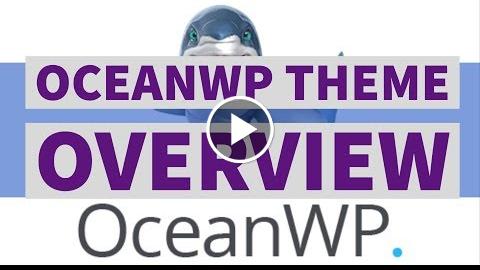 OceanWP Theme Overview - is it the best WordPress theme?