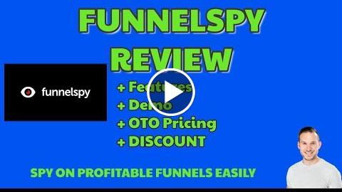 FunnelSpy Review Discount Demo View product OTO offers and replicate PROFITABLE funnel