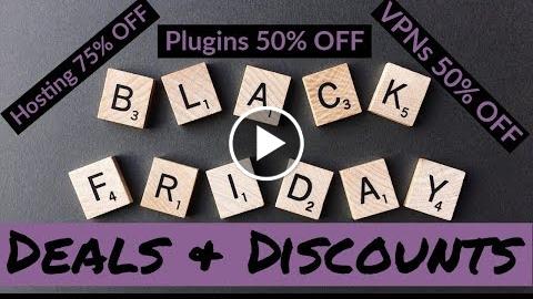 Black Friday & Cyber Monday Deals 2018 - WordPress Hosting, Plugins and More!