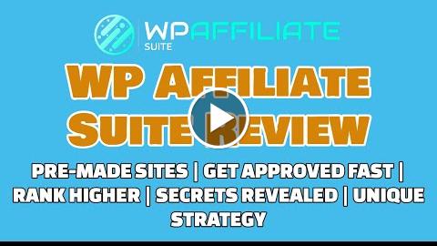 WP Affiliate Suite Review Get Approved Fast Ranking Secrets [REVEALED]