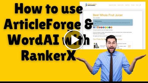 How to use Article Forge and WordAI with RankerX