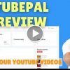 TubePal Review And Demo Custom Bonuses
