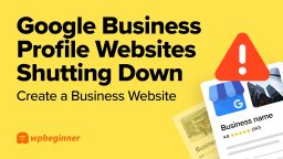Google Business Profile Websites Shutting Down! - Create a Simple Business Website Quickly