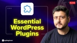 Essential WordPress Plugins and What They Do