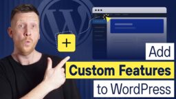 How to Add Custom Features to WordPress (and Ditch Expensive Plugins)